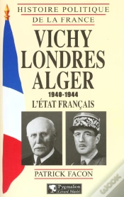 Capa do artigo Vichy, Londres, Alger (1940-1944) : L