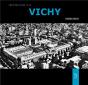Vichy Mémoire D'Une Ville - Preview