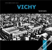 Vichy Mémoire D'Une Ville