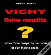 Vichy Reine Maudite