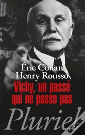 Vichy, Un Passé Qui Ne Passe Pas