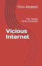 Vicious Internet: The Thomas Carter Chronicles - Preview
