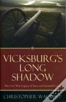Vicksburg'S Long Shadow