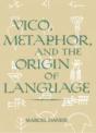 Vico, Metaphor, And The Origin Of Language - Preview