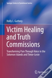 Victim Healing And Truth Commissions