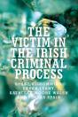 Victim In The Irish Criminal Process - Preview