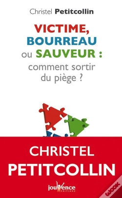 Capa do artigo Victime Bourreau Ou Sauveur : Comment Sortir Du Piege ?