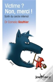 Victime ? Non Merci !