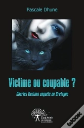 Victime Ou Coupable?