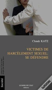 Victimes De Harcélément Sexuel:Se Defendre