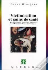 Victimisation Et Soins De Sante T.240