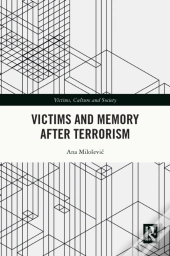Victims And Memory After Terrorism