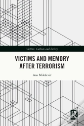 Victims And Memory After Terrorism