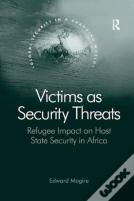 Victims As Security Threats