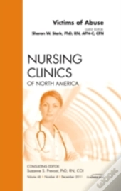 Victims Of Abuse, An Issue Of Nursing Clinics
