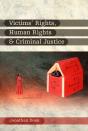 Victims' Rights, Human Rights And Criminal Justice - Preview