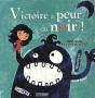 Victoire A Peur Du Noir ! - Preview