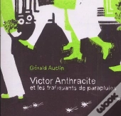Victor Anthracite Et Les Trafiquants De Parapluies