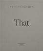 Victor Burgin (Edition Anglaise) - That! - Preview