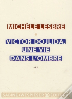 Capa do artigo Victor Dojlida, Une Vie Dans L'Ombre