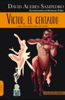 Víctor, El Centauro