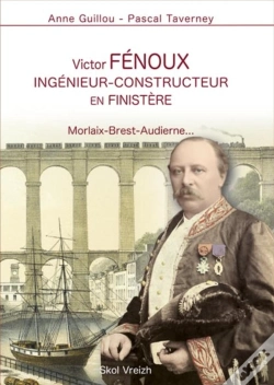 Capa do artigo Victor Fénoux, Ingénieur-Constructeur En Finistère