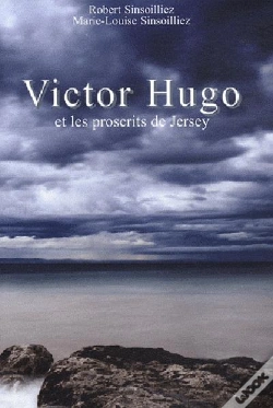 Capa do artigo Victor Hugo Et Les Proscrits De Jersey