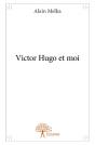 Victor Hugo Et Moi - Preview