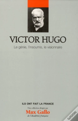 Capa do artigo Victor Hugo - Le Genie, L'Insoumi, Le Visionnaire. Vol 15