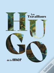 Capa do artigo Victor Hugo, Les Travailleurs De La Mer