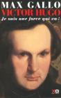 Victor Hugo T.1 ; Je Suis Une Force Qui Va - Preview