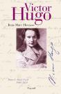 Victor Hugo Tome 1 : Avant L'Exil (1802-1851) - Preview