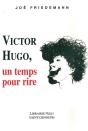 Victor Hugo, Un Temps Pour Rire - Preview