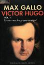 Victor Hugo Volume I  - Eu sou uma Força Que Avança - Preview