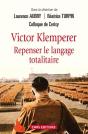 Victor Klemperer, Repenser Le Langage Totalitaire - Preview