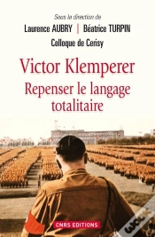 Capa do artigo Victor Klemperer, Repenser Le Langage Totalitaire