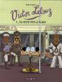 Victor Lalouz Tome 1 ; En Route Pour La Gloire - Preview