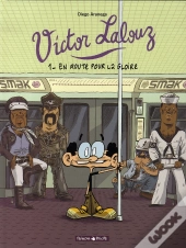 Victor Lalouz Tome 1 ; En Route Pour La Gloire