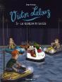 Victor Lalouz Tome 3 ; La Rançon Du Succès - Preview