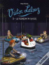 Victor Lalouz Tome 3 ; La Rançon Du Succès