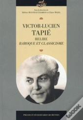 Victor-Lucien Tapié, Relire Baroque Et Classicisme