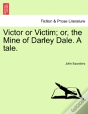 Capa do artigo Victor Or Victim; Or, The Mine Of Darley