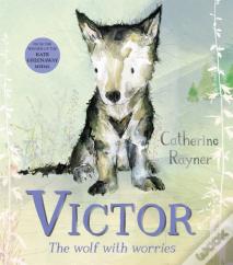 Victor, The Wolf With Worries