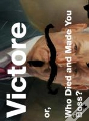 Capa do artigo Victore Or, Who Died And Made You
