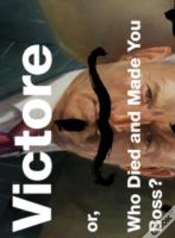 Capa do artigo Victore Or, Who Died And Made You