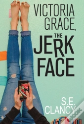Victoria Grace, The Jerkface
