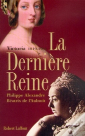 Victoria La Derniere Reine