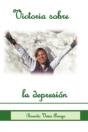 Victoria Sobre La Depresion - Preview