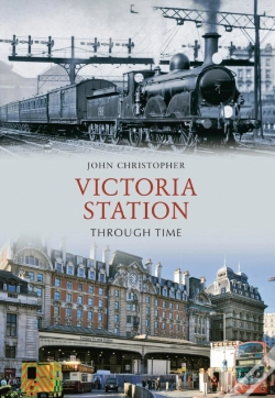 Capa do artigo Victoria Station Through Time