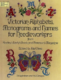 Victorian Alphabets, Monograms And Names For Needleworkers - Preview